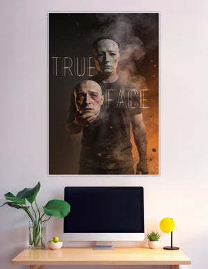 Dark art poster showing a masked figure holding a bruised weeping face with smoke and dust, titled True Face