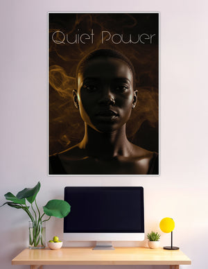 Dramatic close-up portrait of a woman with short hair against a dark golden smoke background with the text Quiet Power — empowerment wall poster print
