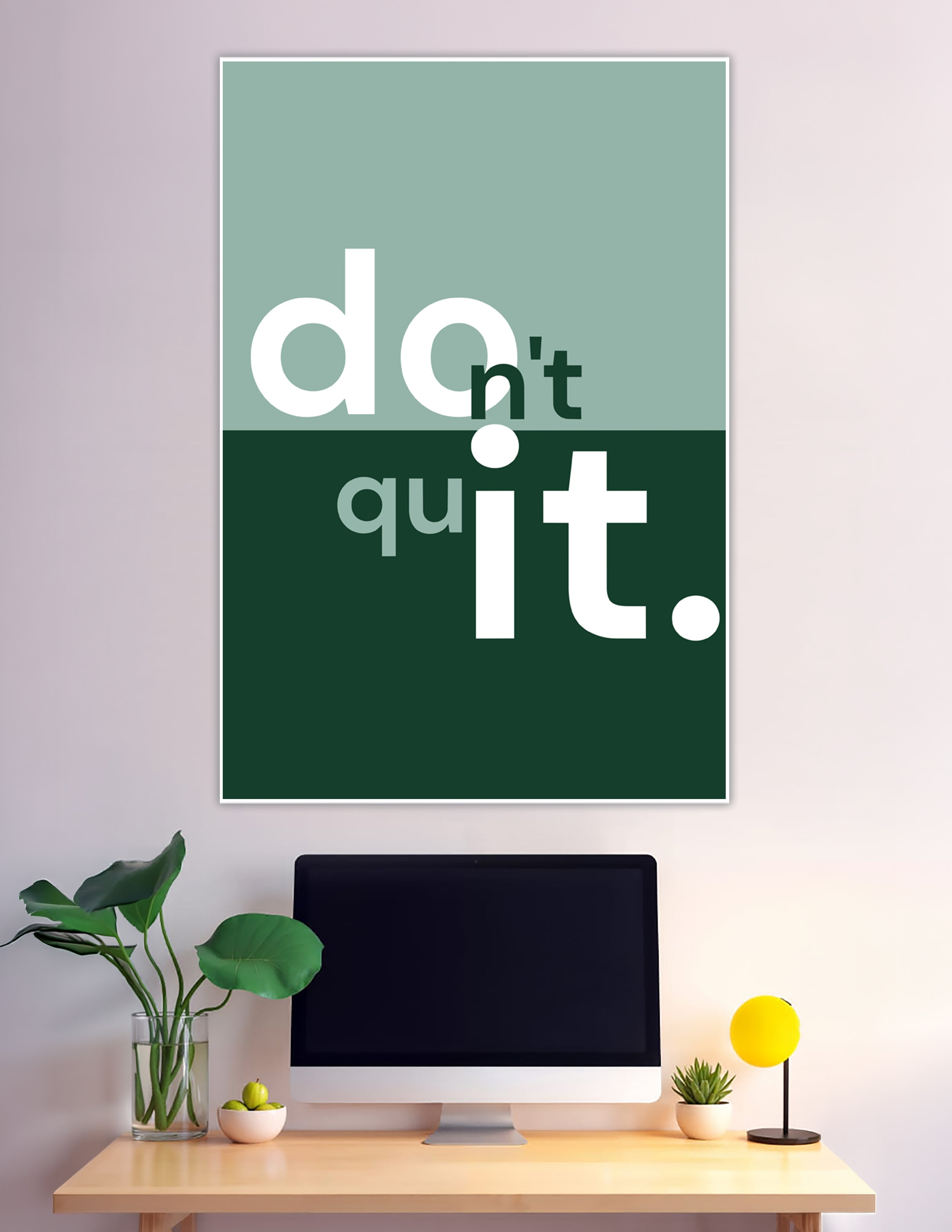 Green two-tone do it don't quit typography poster