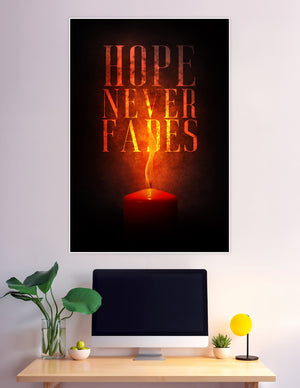 Hope Never Fades motivational poster featuring a glowing red candle flame with bold fiery typography on a dark black background