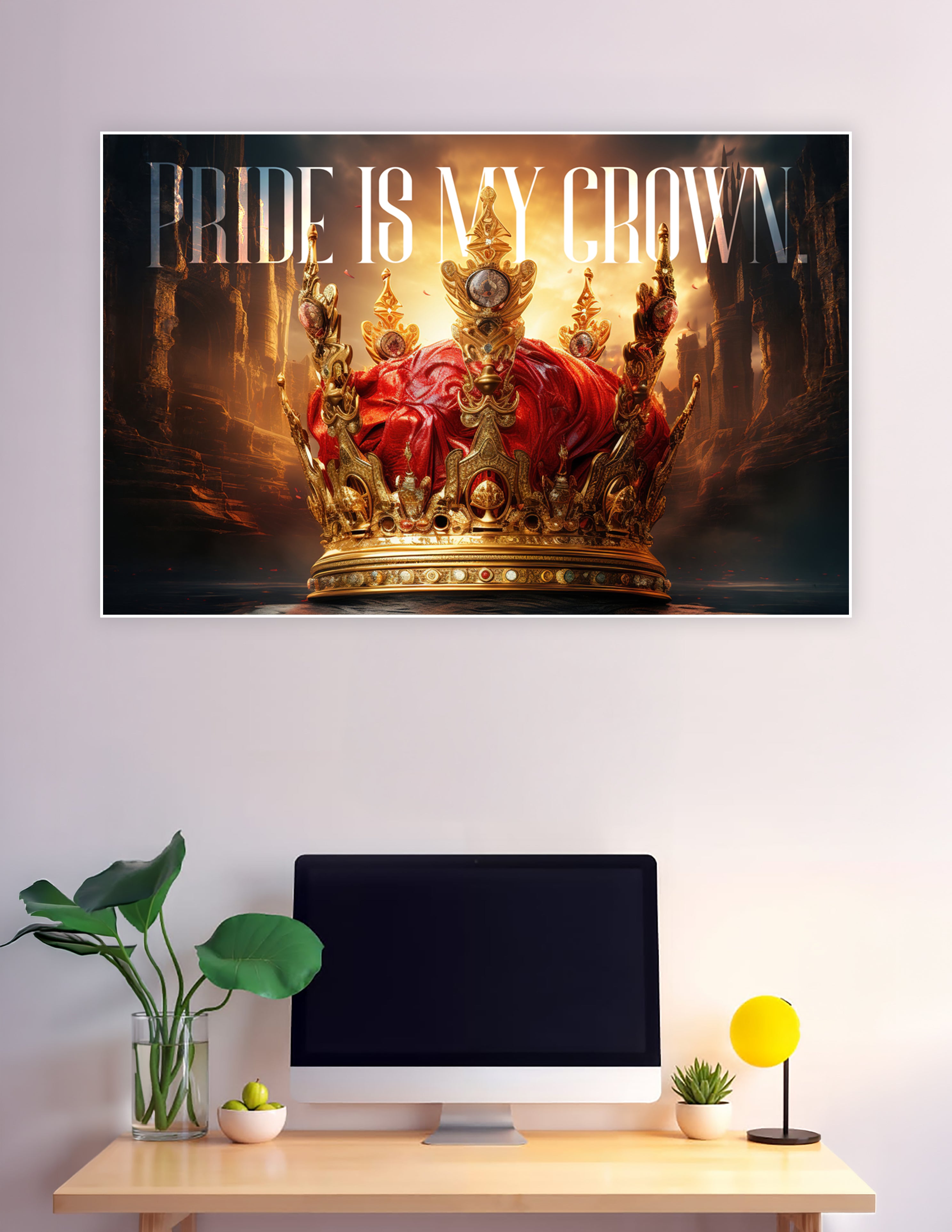 Ornate golden crown draped in red fabric with the text 'Pride Is My Crown' against a dramatic dark fantasy backdrop – motivational wall poster