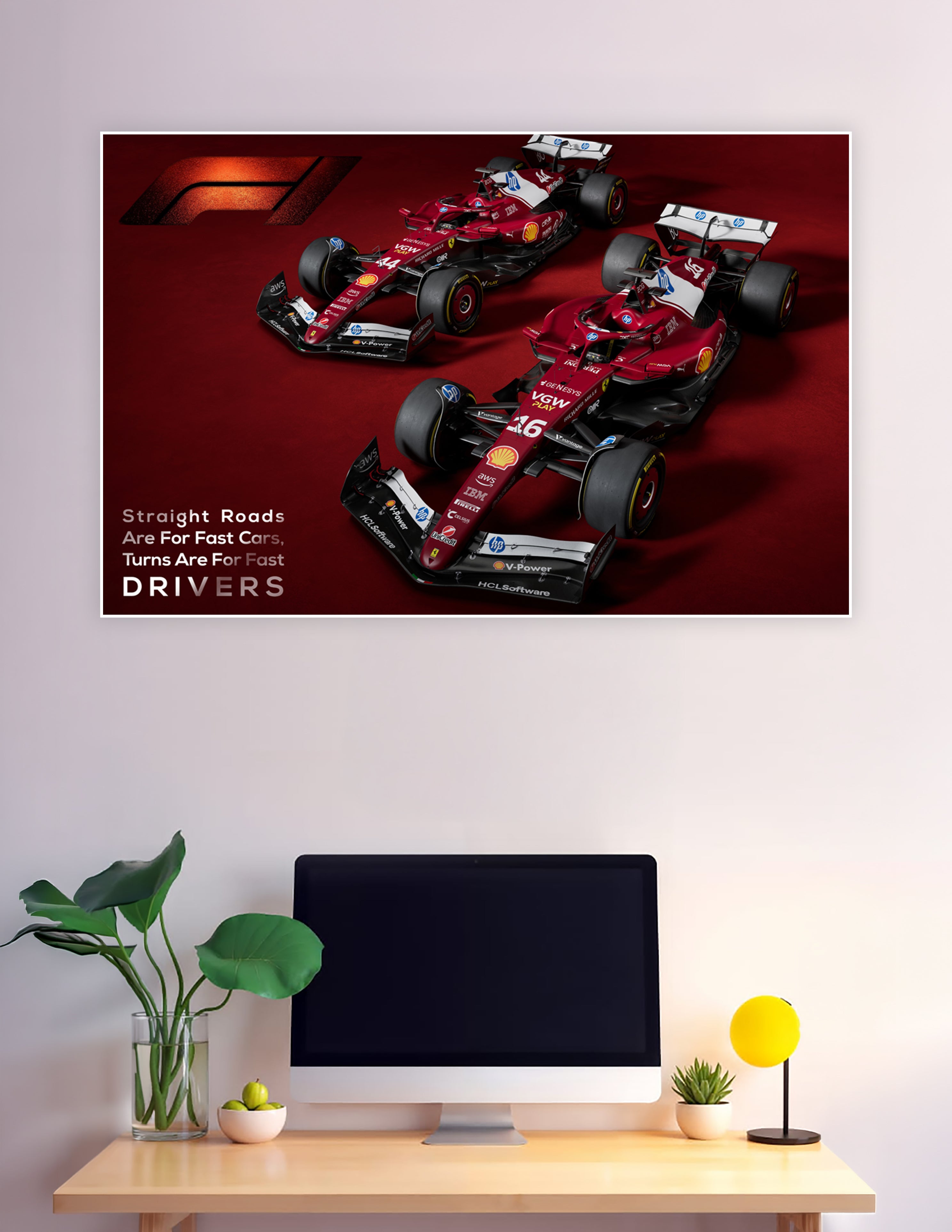 Two Ferrari Formula 1 cars in iconic red livery with sponsors on a dark red background and the motivational quote Straight Roads Are For Fast Cars Turns Are For Fast Drivers