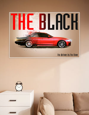 Dramatic poster showing a vintage black muscle car transforming into a red BMW with a dispersion effect, titled The Black with tagline to drive is to live