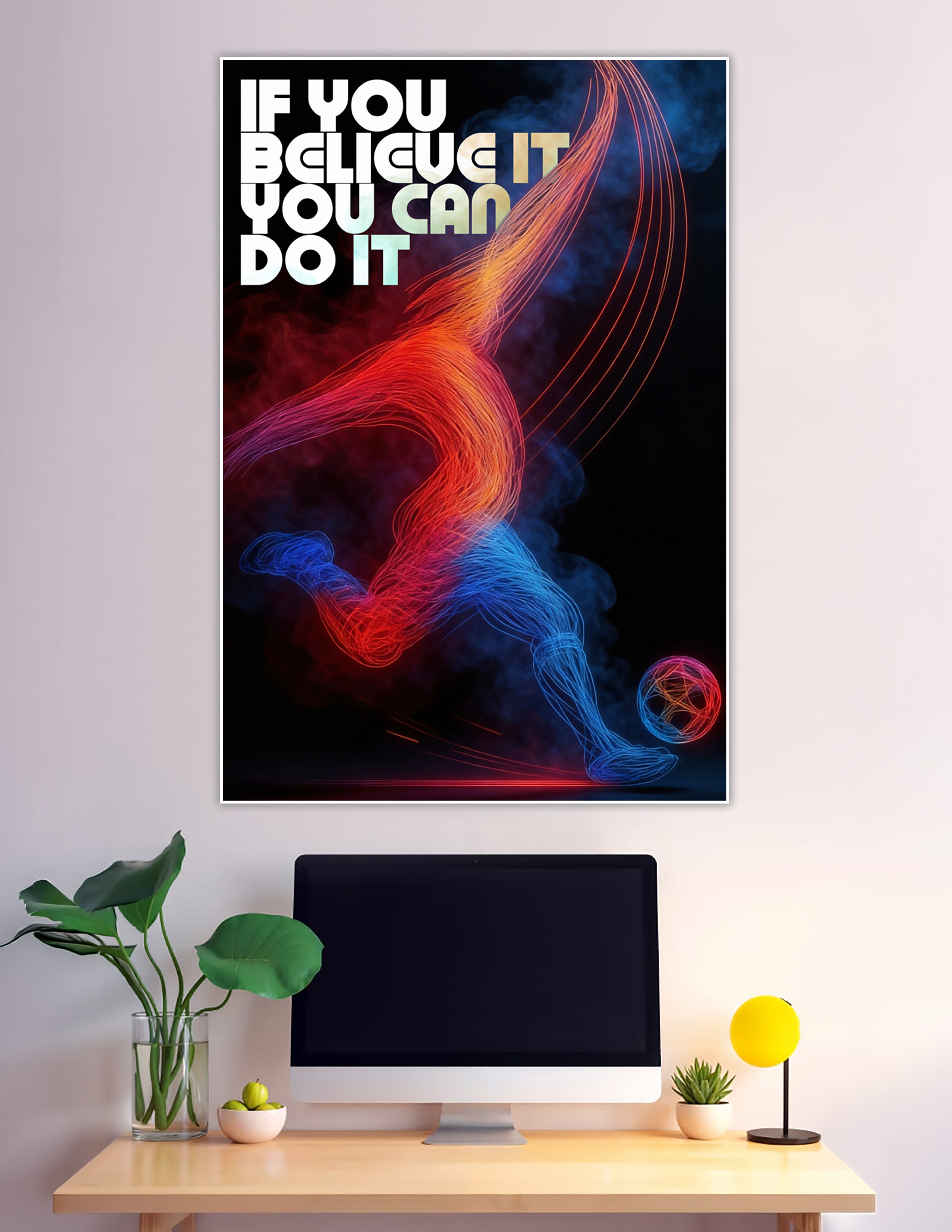Neon light-art soccer player kicking a ball with motivational quote 'If You Believe It You Can Do It' on a dark background