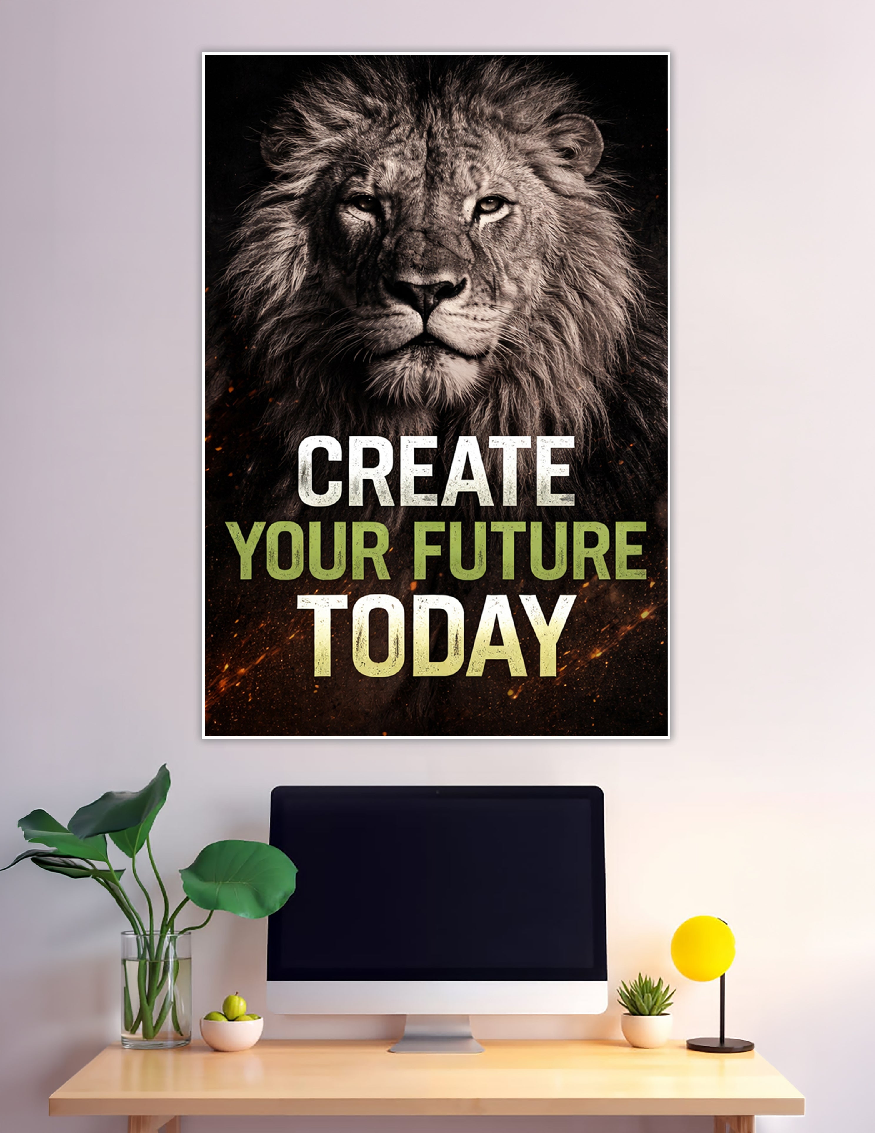 Black and white lion with Create Your Future Today quote