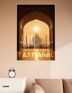 Golden sunrise view of the Taj Mahal framed through an ornate Mughal arch with the text Alone But Peaceful overlaid