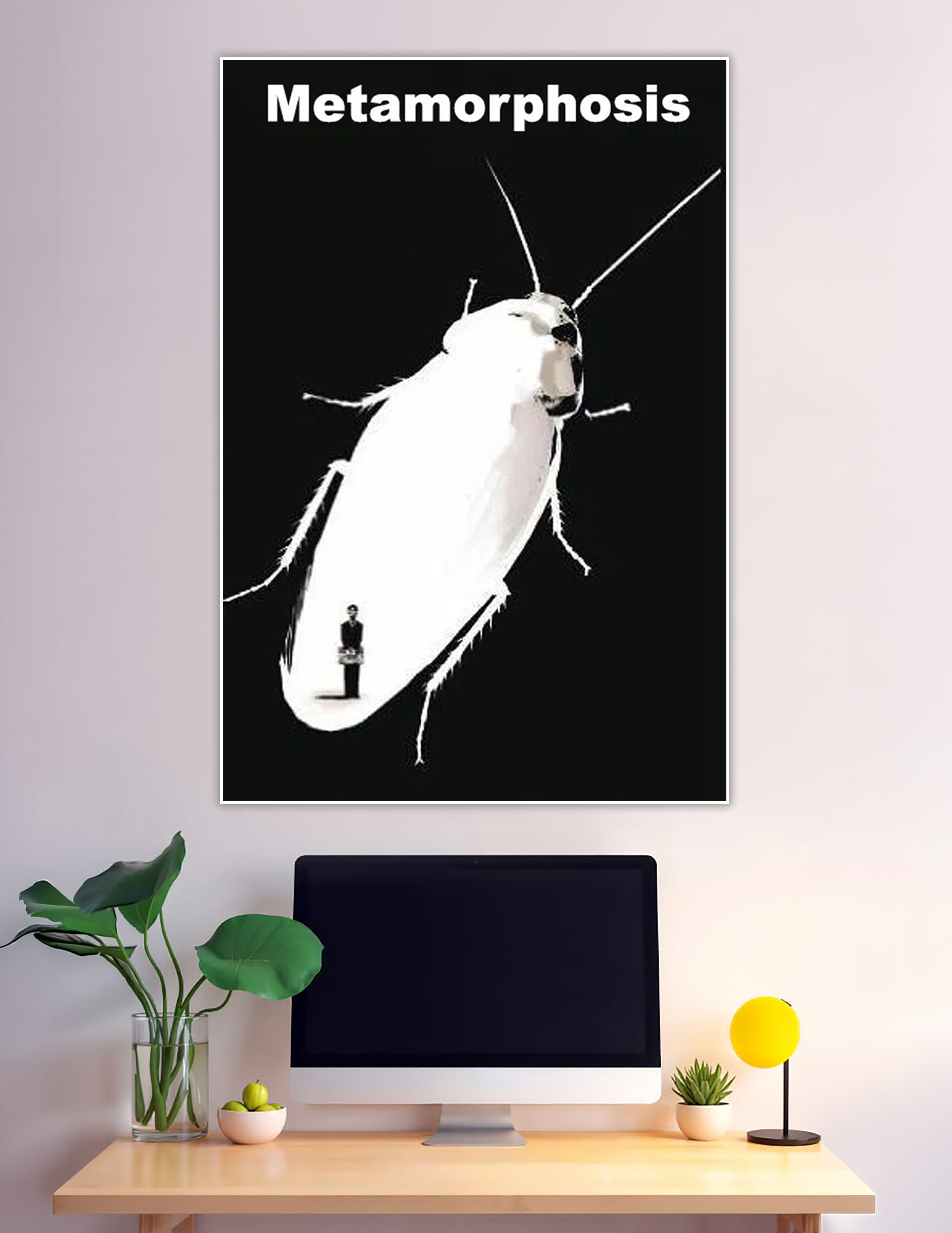 Black and white poster titled Metamorphosis showing a giant white cockroach towering over a tiny suited human figure on a black background, inspired by Franz Kafka