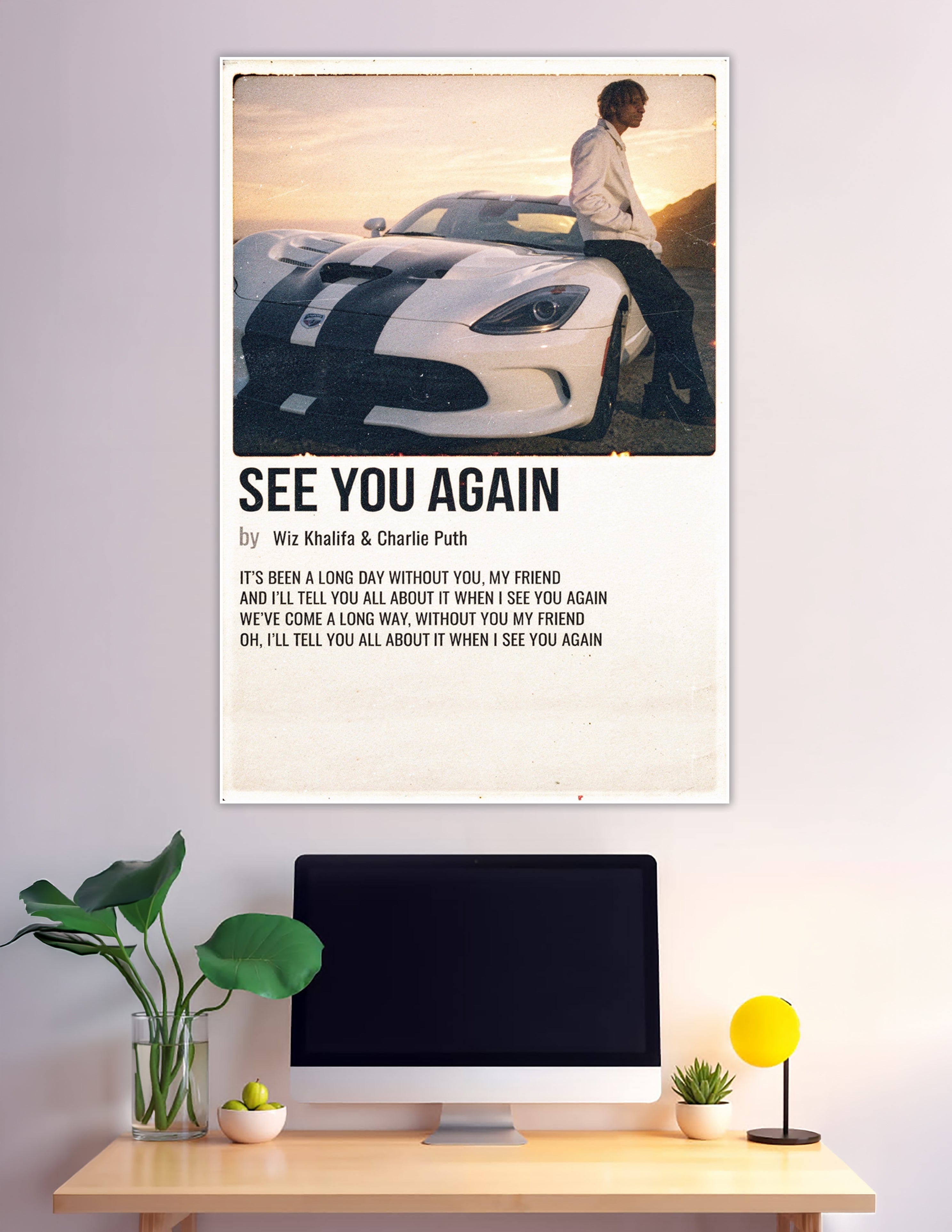 See You Again polaroid poster Wiz Khalifa Charlie Puth lyrics