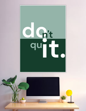 Green two-tone do it don't quit typography poster