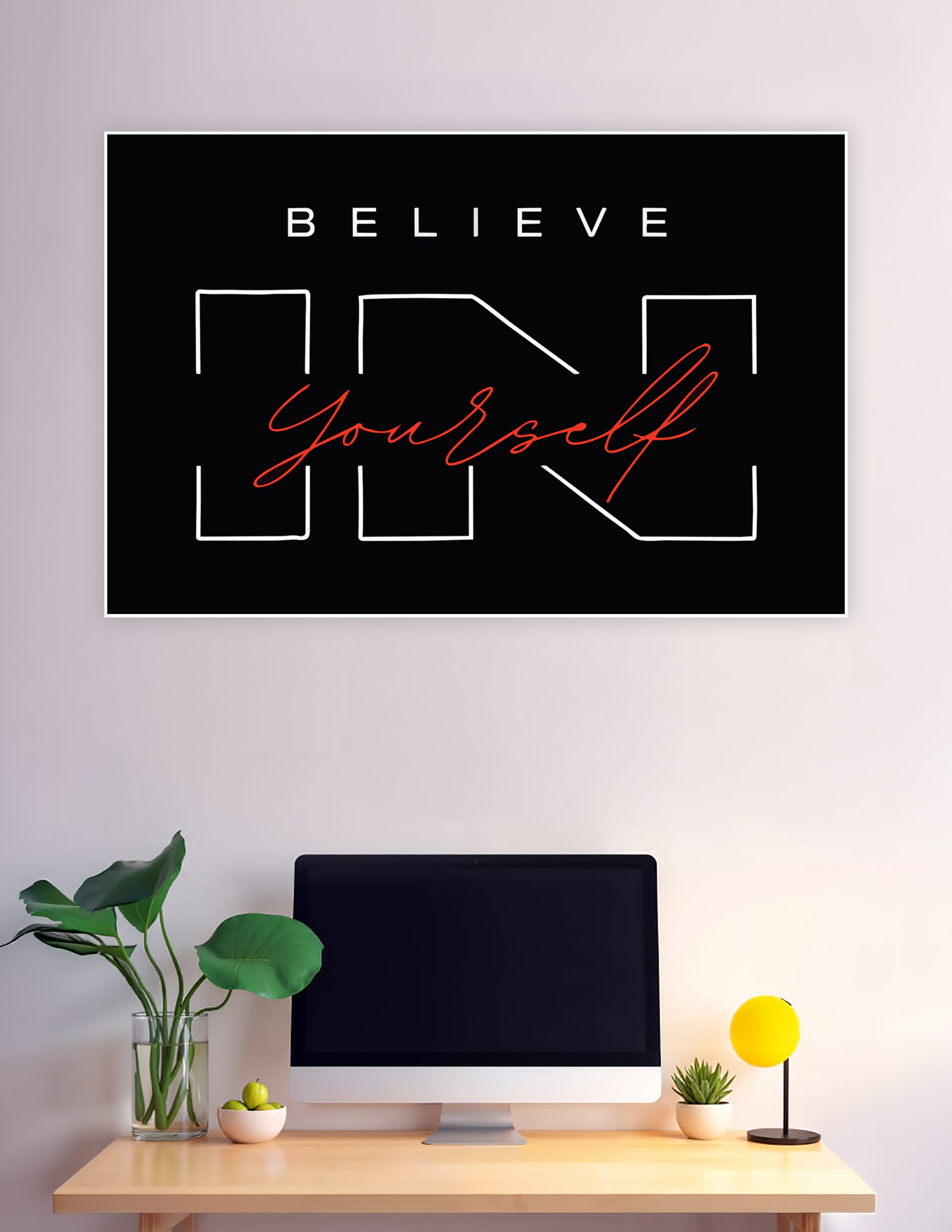 Black poster with bold white and red believe in yourself typography
