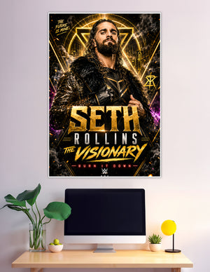 Seth Rollins The Visionary WWE Burn It Down poster